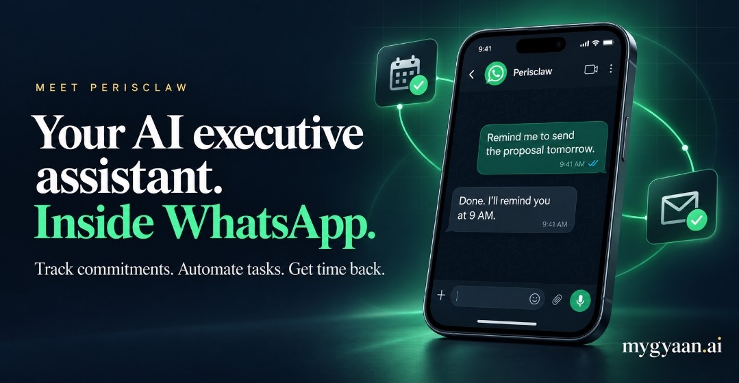 Meet Perisclaw: Your AI executive assistant inside WhatsApp. Track commitments. Automate tasks. Get time back.